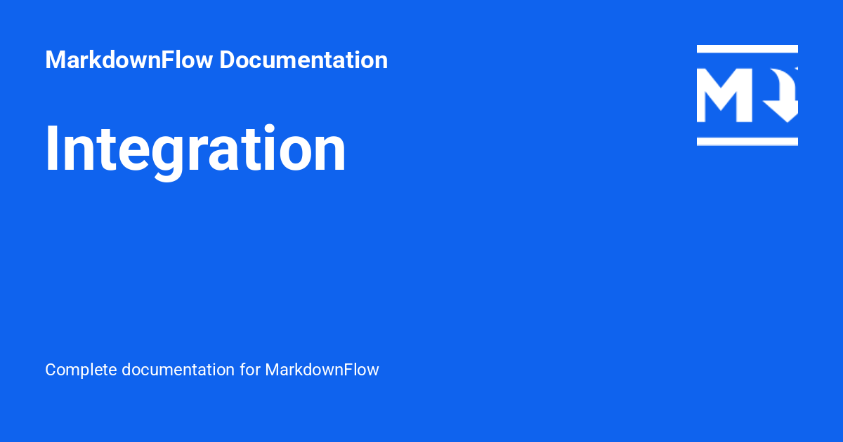 Integration - MarkdownFlow Documentation